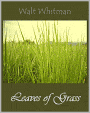 Leaves of Grass [Complete 35 Books, With ATOC]