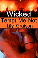 Wicked: Tempt Me Not