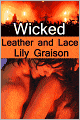 Wicked: Leather and Lace