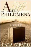 A Gift for Philomena (A Short Story)