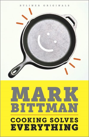 Cooking Solves Everything: How Time in the Kitchen Can Save Your Health, Your Budget, and Even the Planet