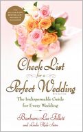 Check List for a Perfect Wedding: The Indispensible Guide for Every Wedding