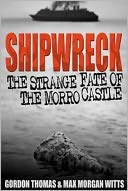 SHIPWRECK: THE STRANGE FATE OF MORRO CASTLE