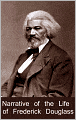 Narrative of the Life of Frederick Douglass, an American Slave. (Best Work)