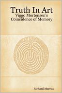 Truth In Art: Viggo Mortensen's Coincidence Of Memory