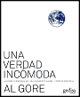 Una verdad incomoda: La crisis planetaria del calentamiento global y como afrontarla (An Inconvenient Truth: The Planetary Emergency of Global Warming and What We Can Do About It)