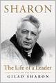 Sharon: The Life of a Leader