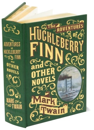 The Adventures of Huckleberry Finn and Other Novels (Barnes & Noble Leatherbound Classics)