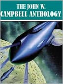 Works of John W. Campbell (Black Star Passes, etc.)