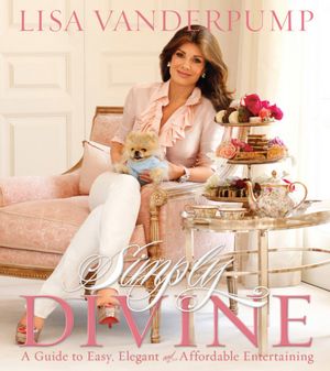 Simply Divine: A Guide to Easy, Elegant, and Affordable Entertaining