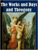The Works and Days and Theogony
