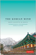 The Korean Mind: Understanding Contemporary Korean Culture