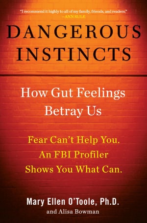 Dangerous Instincts: How Gut Feelings Betray Us