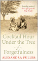 Cocktail Hour Under the Tree of Forgetfulness
