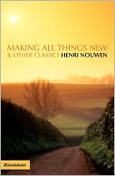 Making All Things New And Other Classics