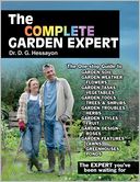 The Complete Garden Expert: The Expert You've Been Waiting for - All the Gardening Experts Condensed
