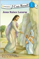 Jesus Raises Lazarus