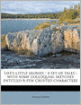 Life's little ironies: a set of tales ; with some colloquial sketches entitled A few crusted characters