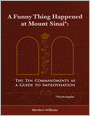 A Funny Thing Happened at Mount Sinai: The Ten Commandments as a Guide to Improvisation