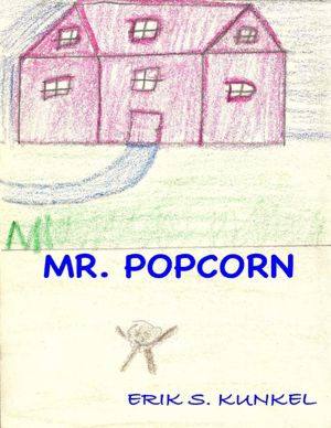 Mr. Popcorn Erik Kunkel