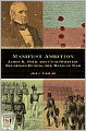 Manifest Ambition: James K. Polk and Civil-Military Relations during the Mexican War