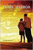 Reflections of Pearl Harbor: An Oral History of December 7, 1941