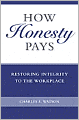How Honesty Pays: Restoring Integrity to the WorkPlace