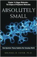 Absolutely Small, Chapter 14: Bigger Molecules, The Shapes of Polyatomic Molecules