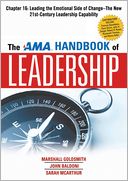 The AMA Handbook of Leadership, Chapter 16: Leading the Emotional Side of Change, The New 21st-Century Leadership Capability