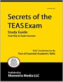 Secrets of the TEAS Exam Study Guide: TEAS® Test Review for the Test of Essential Academic Skills