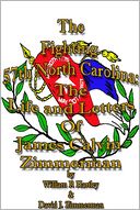 The Fighting 57Th North Carolina : The Life and Letters of
