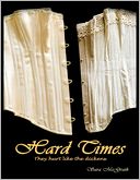 Hard Times: They Hurt Like the Dickens