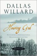 Hearing God: Developing a Conversational Relationship with God