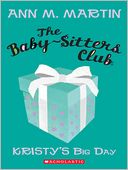 The Baby-Sitters Club #6: Kristy's Big Day