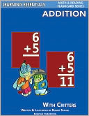 Addition Flash Cards: Addition Facts with Critters (Learning Essentials Math & Reading Flashcard Series)
