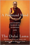 A Profound Mind: Cultivating Wisdom in Everyday Life