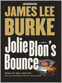 Jolie Blon's Bounce (Dave Robicheaux Series #12)