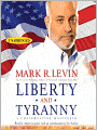 Liberty and Tyranny: A Conservative Manifesto