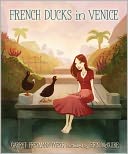French Ducks in Venice