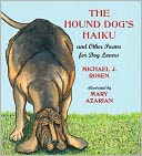 The Hound Dog's Haiku: and Other Poems for Dog Lovers