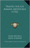 Traites Sur Les Aimans Artificiels (1752)