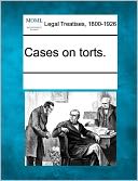 Cases On Torts.