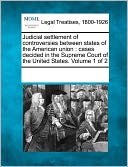 Judicial Settlement Of Controversies Between States Of The American Union