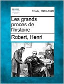 Les Grands Proces De L'Histoire