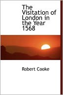 The Visitation of London in the Year 1568