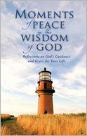 Moments of Peace in the Wisdom of God