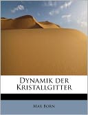 Dynamik der Kristallgitter