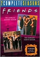 Friends: the Complete Seventh and Eighth Seasons