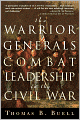 The Warrior Generals; Combat Leadership in the Civil War