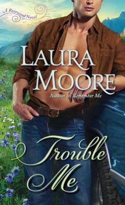 Ebooks download pdf format Trouble Me 9780345482785 by Laura Moore